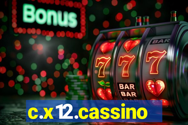 c.x12.cassino