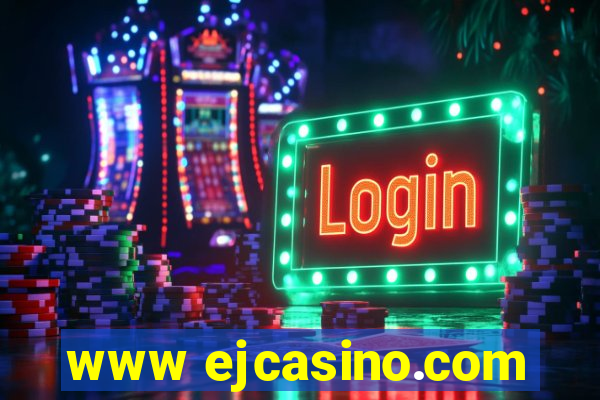 www ejcasino.com