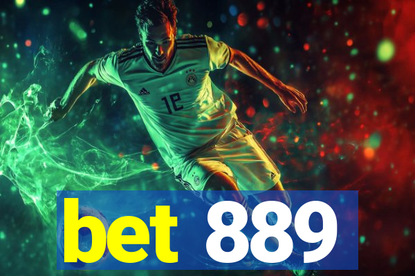 bet 889