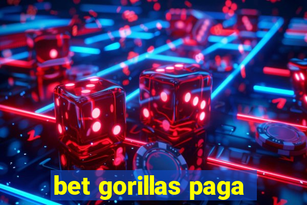 bet gorillas paga