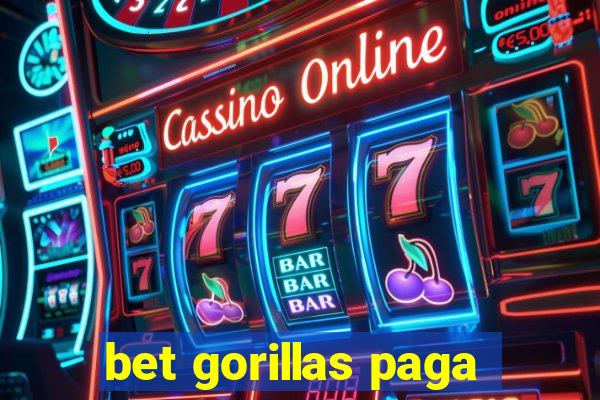 bet gorillas paga