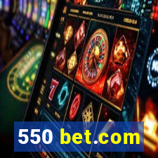 550 bet.com