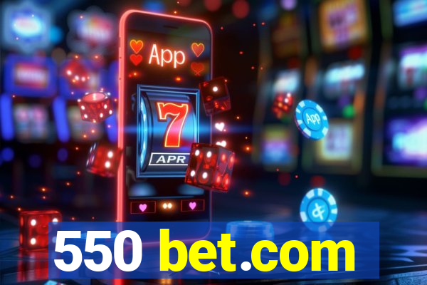 550 bet.com