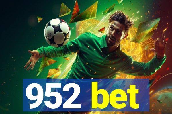 952 bet