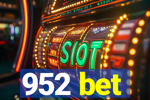 952 bet