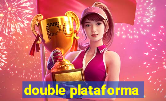 double plataforma