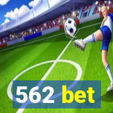 562 bet