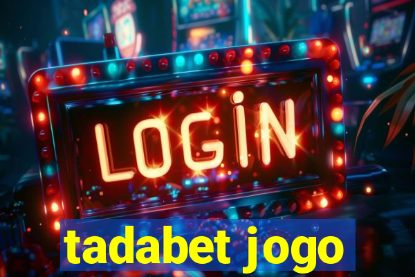 tadabet jogo