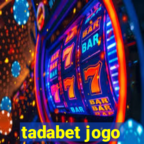 tadabet jogo