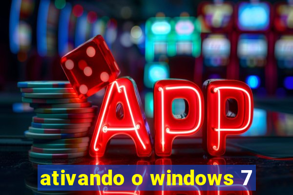 ativando o windows 7