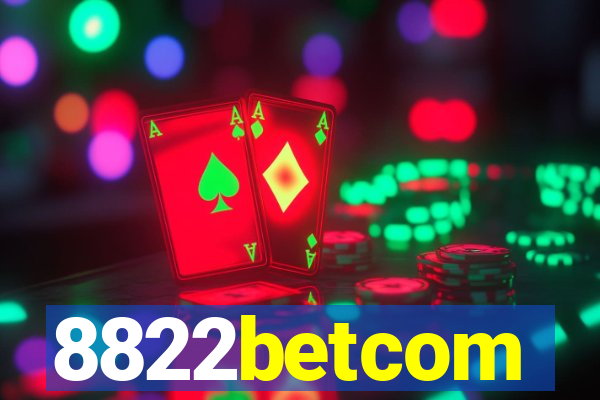 8822betcom