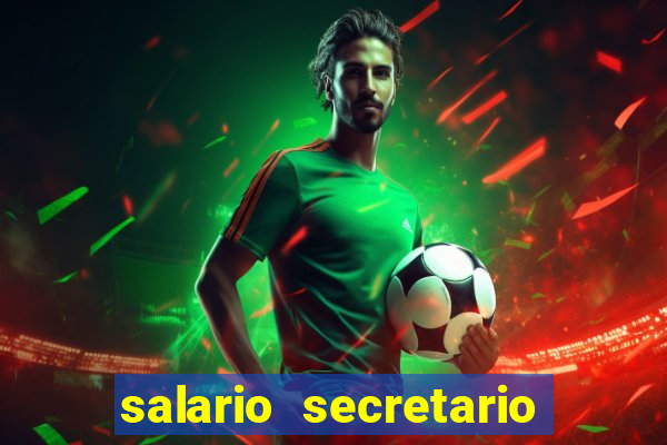 salario secretario de esportes