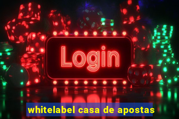 whitelabel casa de apostas