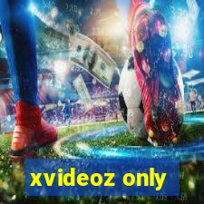 xvideoz only