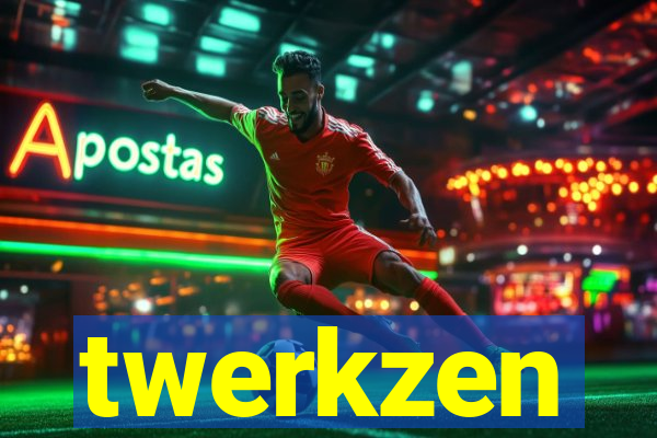 twerkzen