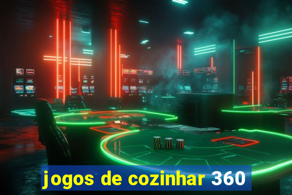 jogos de cozinhar 360