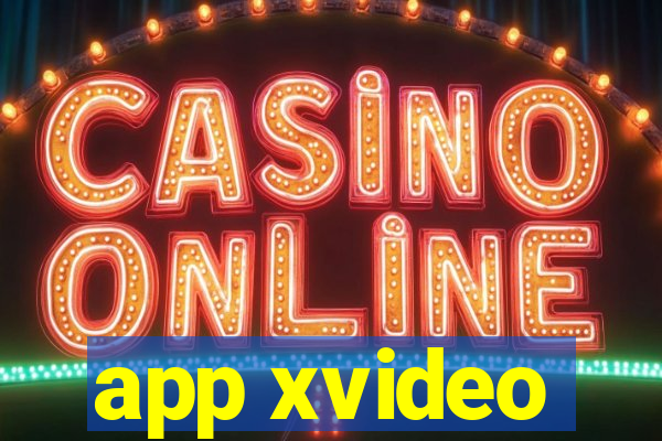 app xvideo