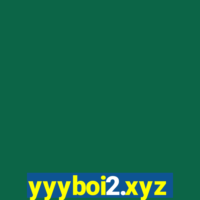 yyyboi2.xyz