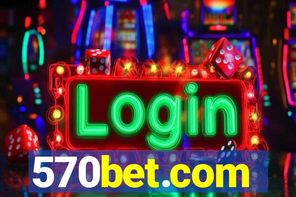 570bet.com