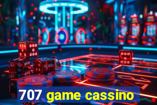 707 game cassino