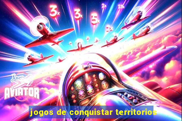 jogos de conquistar territorios