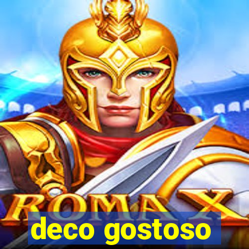 deco gostoso