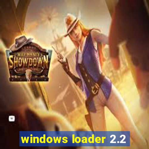 windows loader 2.2