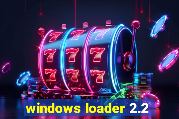 windows loader 2.2