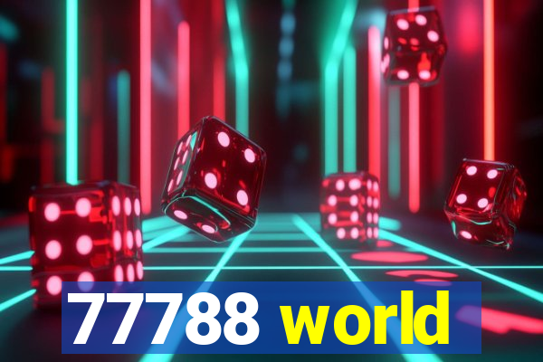 77788 world