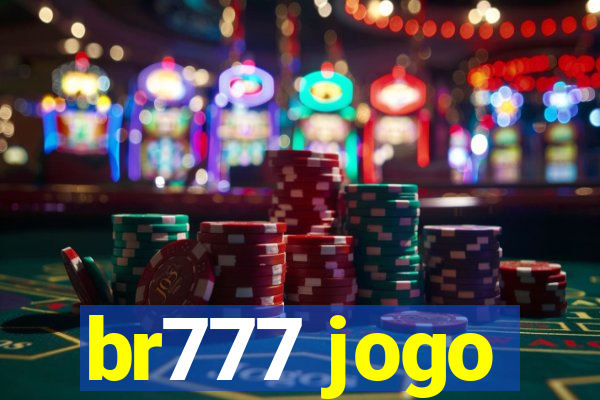 br777 jogo