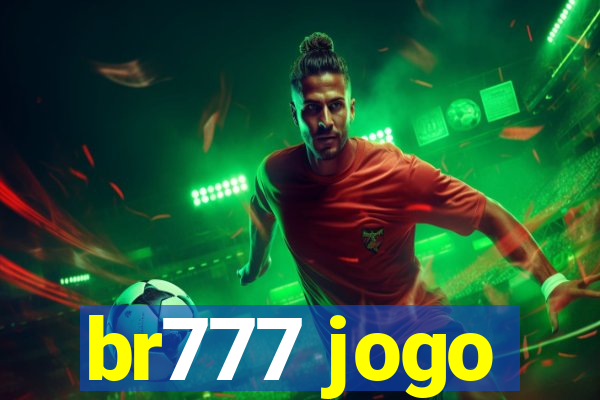 br777 jogo