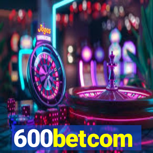 600betcom