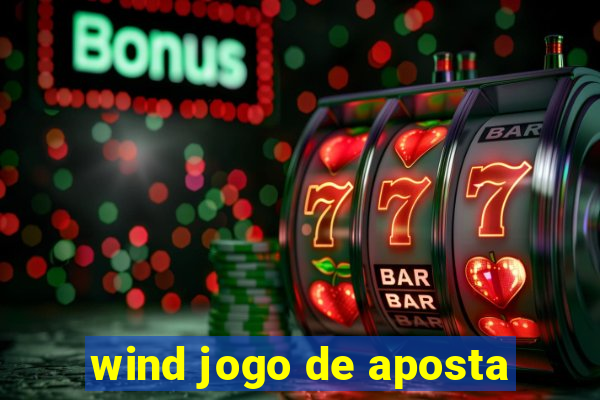 wind jogo de aposta