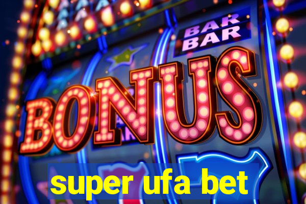 super ufa bet