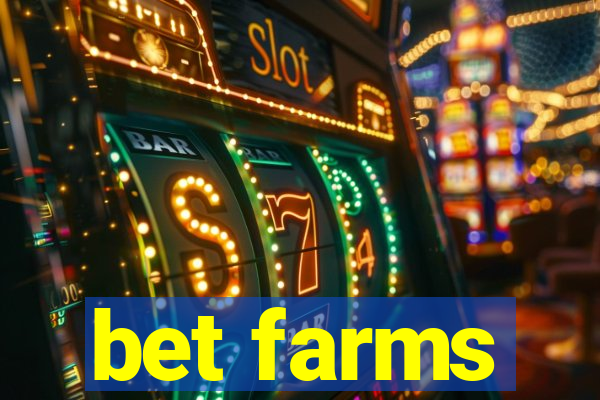 bet farms