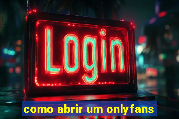 como abrir um onlyfans