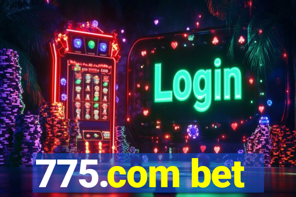 775.com bet