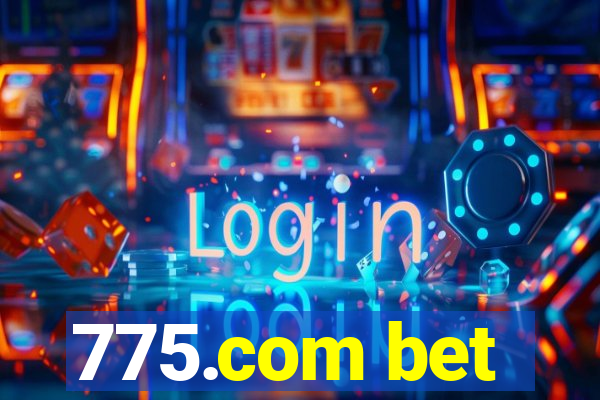 775.com bet