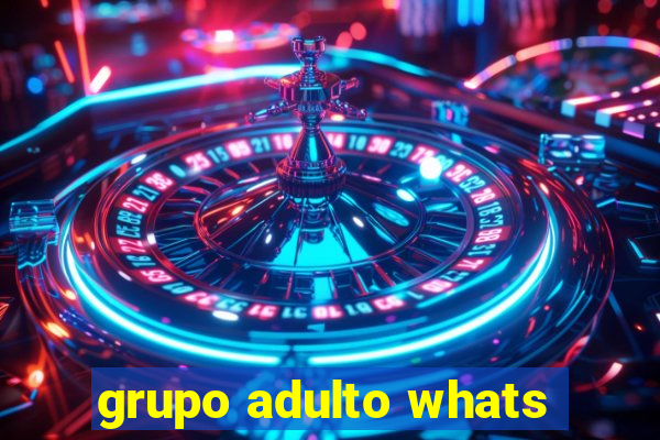 grupo adulto whats