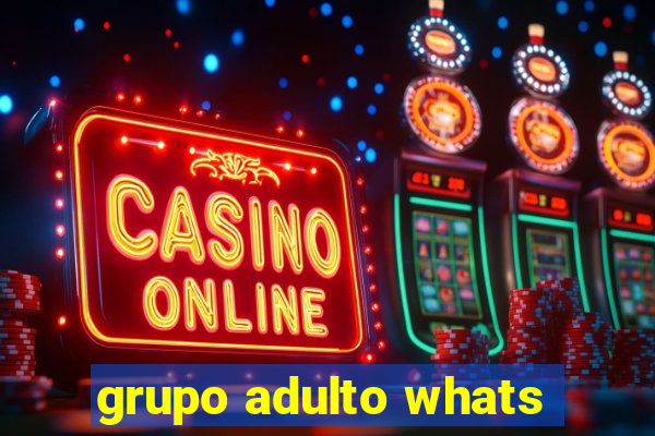 grupo adulto whats