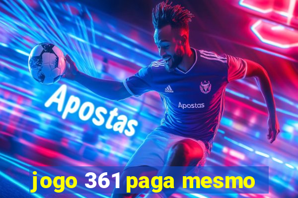 jogo 361 paga mesmo