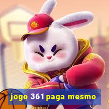 jogo 361 paga mesmo