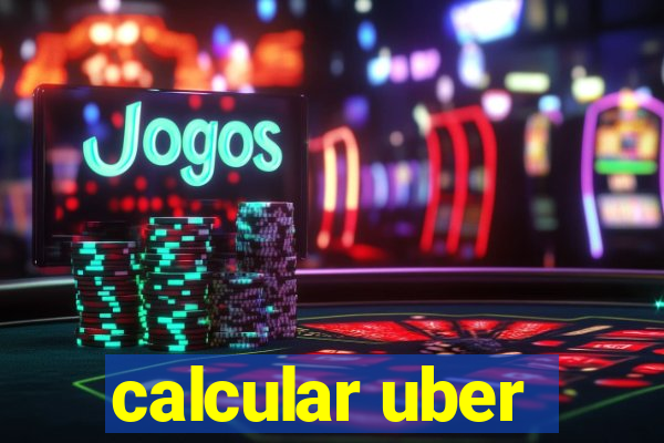 calcular uber