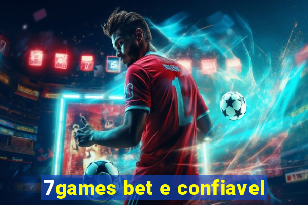 7games bet e confiavel