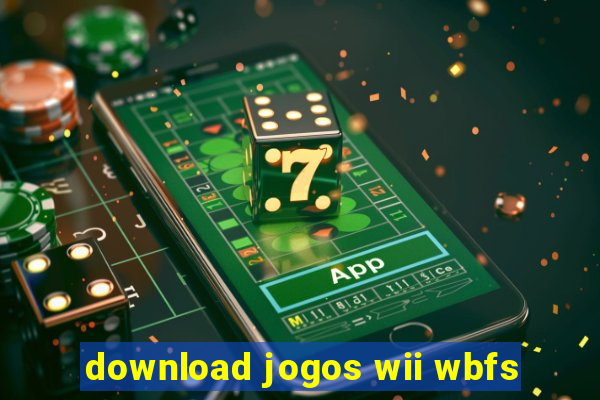 download jogos wii wbfs