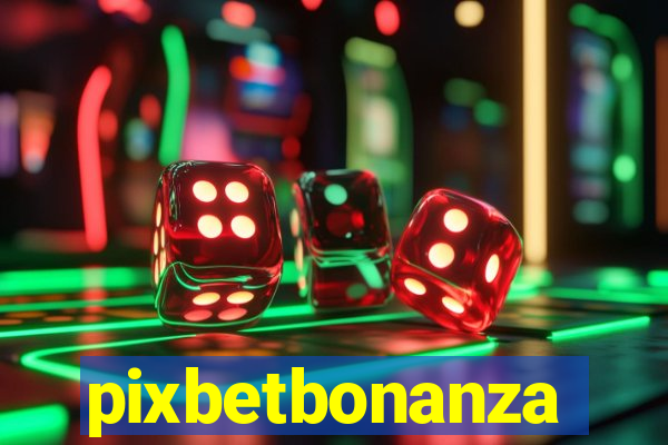 pixbetbonanza