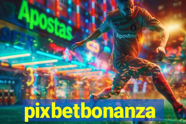 pixbetbonanza