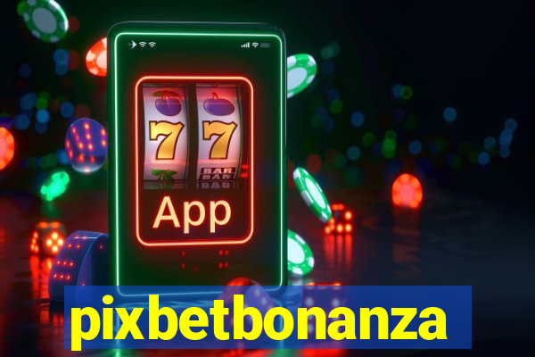 pixbetbonanza