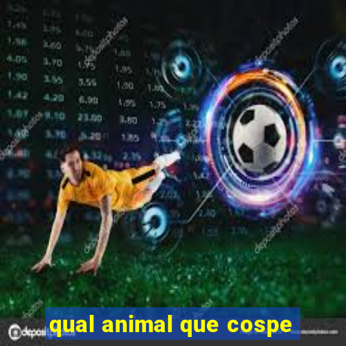 qual animal que cospe