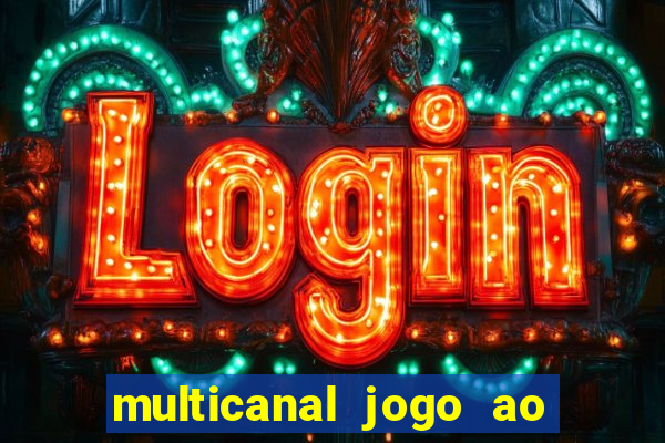 multicanal jogo ao vivo bahia